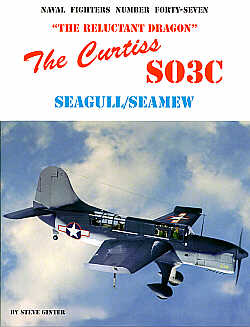 Naval Fighters NF47 Curtiss SO3C Seamew 57 pages