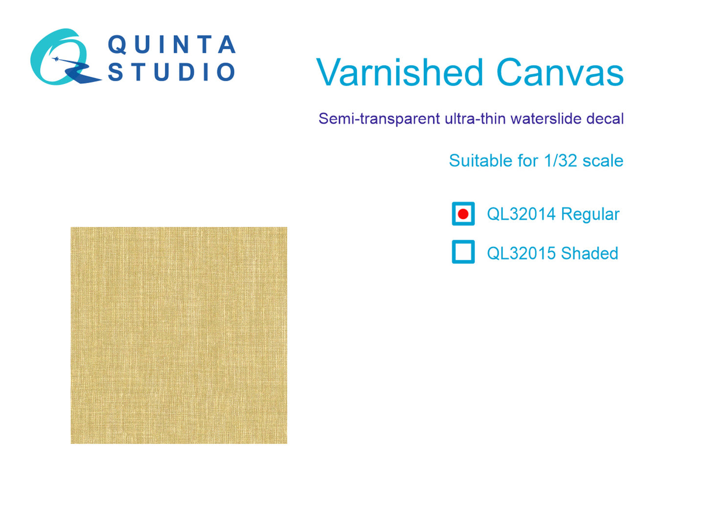 Quinta Studio QL32014 1:32 Varnished Canvas Regular Exterior Decal