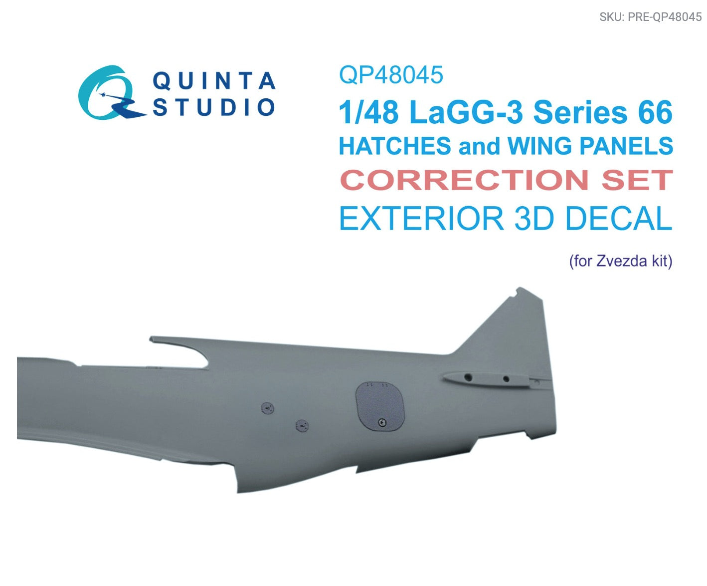 Quinta Studio QP48045 1:48 Lavochkin LaGG-3 series 66 Hatches and Wing Panels