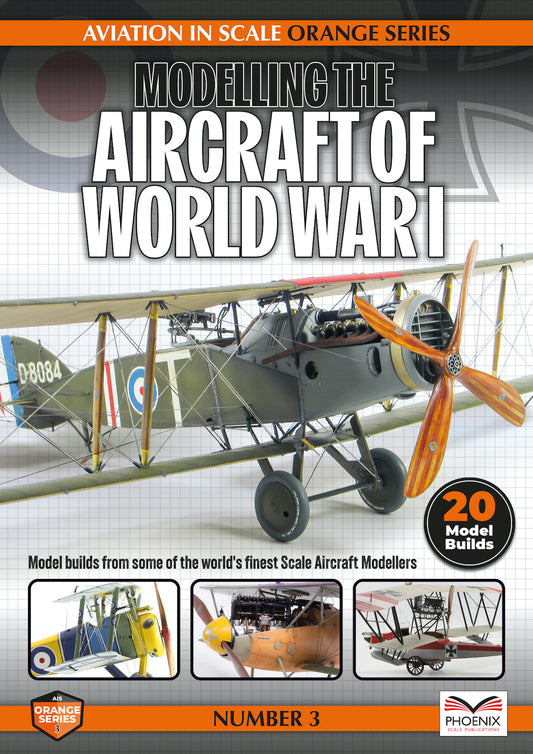 Phoenix Scale Publications R2RORANGE03 Modelling the Aircraft of World War One
