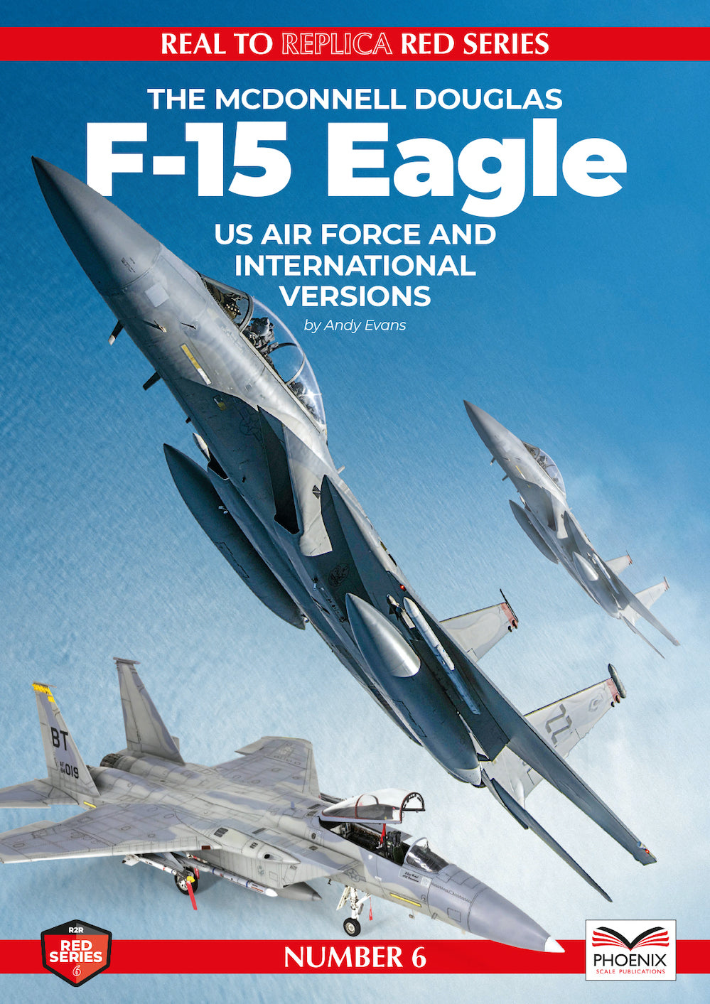 Phoenix Scale R2RRED06 F-15 Eagle USAF & International Versions