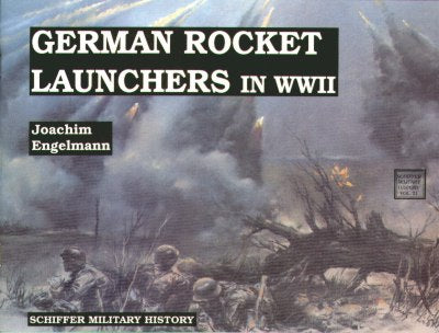 Schiffer SB240-2 WWII German Rocket Launchers