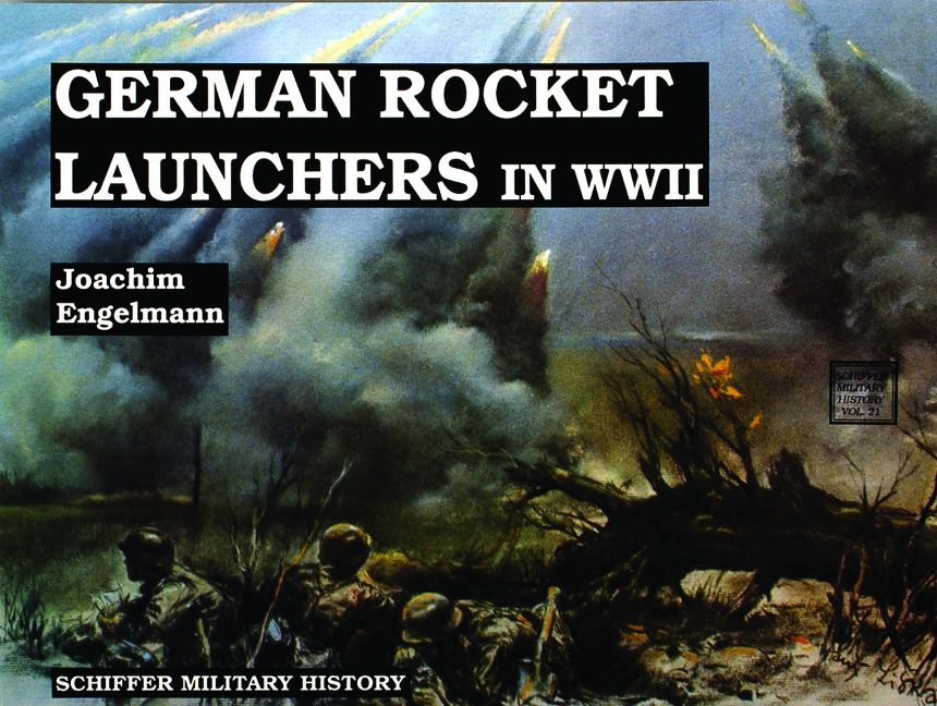 Schiffer SB240-2 WWII German Rocket Launchers