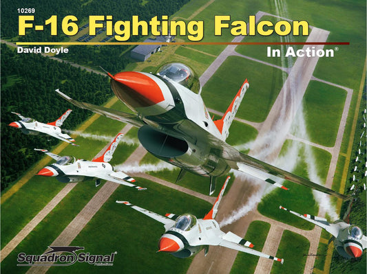 Squadron Signal SQS10269 F-16 Fighting Falcon in Action