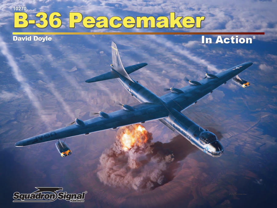 Squadron Signal SQS10270 Convair B-36 Peacemaker in Action