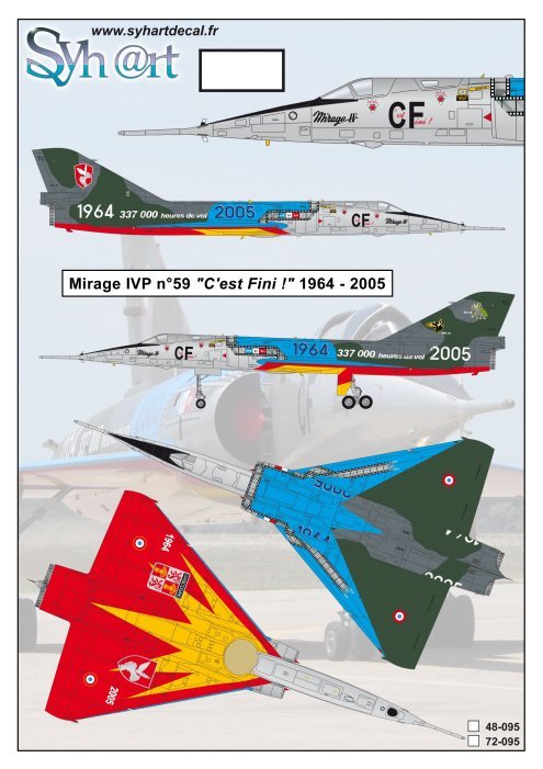 Syhart Decal SY48095 1:48 Dassault_Mirage IVP n deg 59 CF "C'est Fini" 1964-2005