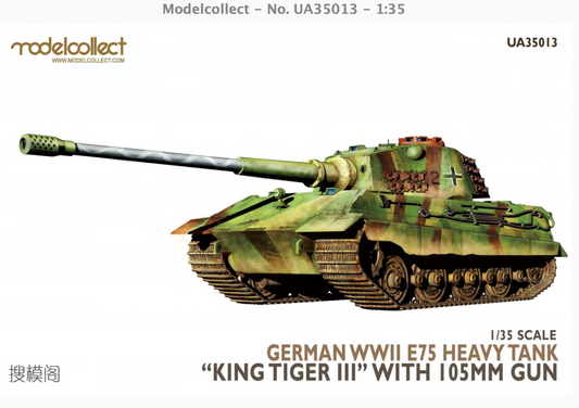 Modelcollect UA35013 1:35 E-75 heavy tank King Tiger III 105mm gun German WWII