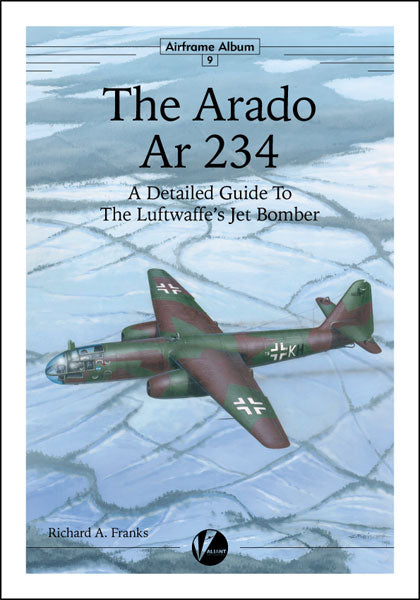 Valiant Wings Publishing VWPAA-09 LIMITED RE-PRINT!!! AA-09 The Arado Ar-234
