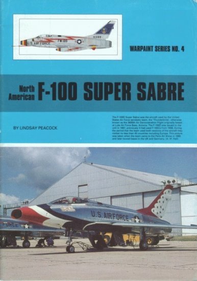 Warpaint Series WPS04 North-American F-100 Super Sabre [F-100D F-100C F-100F]