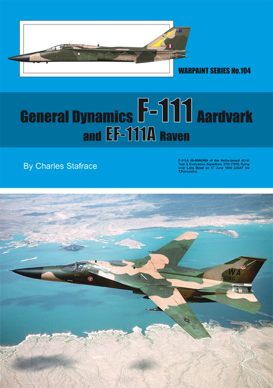 Warpaint Series WPS104 F-111 Aardvark and EF-111A Raven Guide