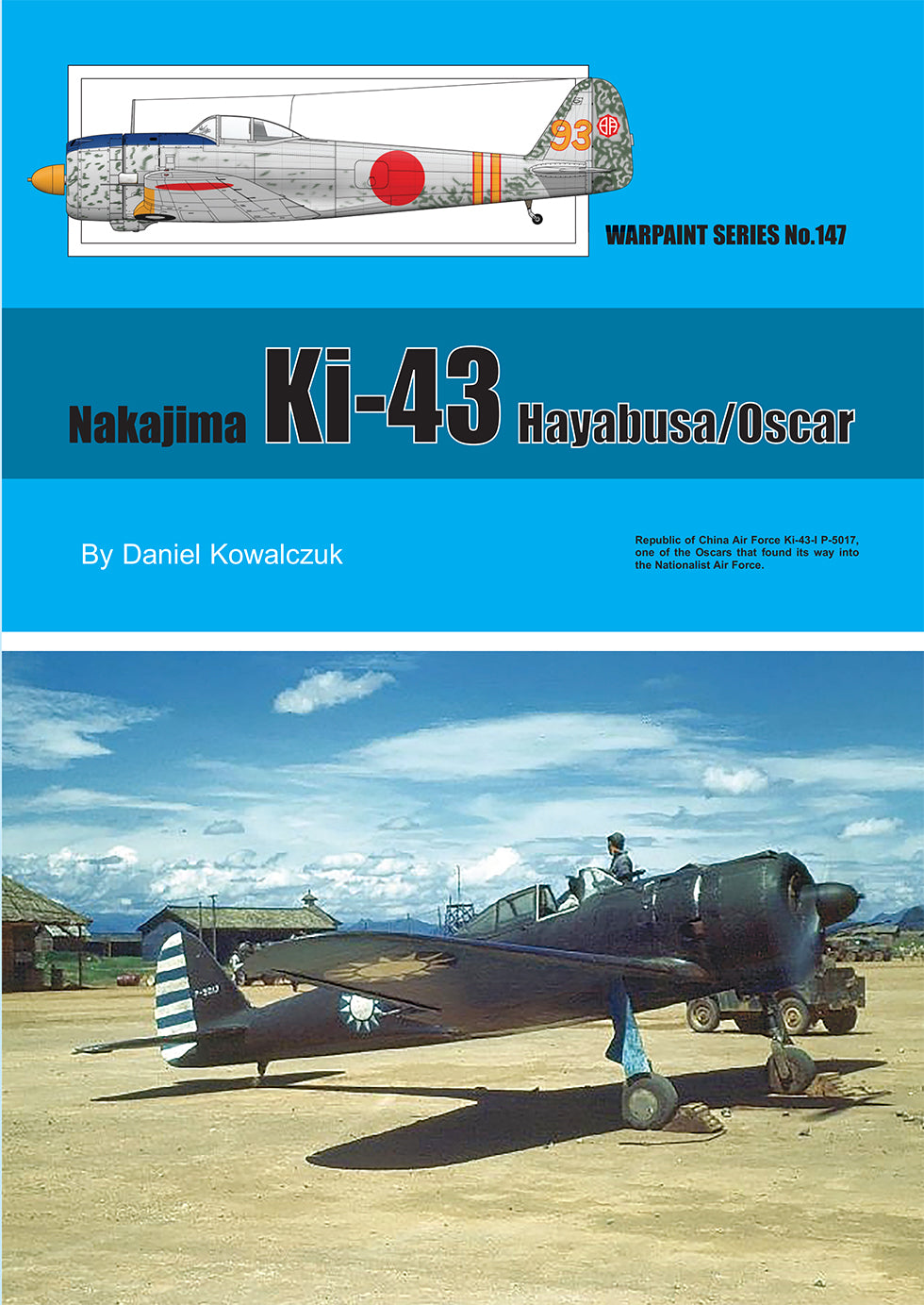 Warpaint Series WPS147 Nakajima Ki-43 Hayabusa IJAAF Guide