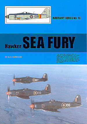 Warpaint Series WPS16 Hawker Sea Fury FB.11 by W.A.Harrison