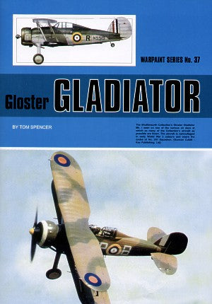 Warpaint Series WPS37 Gloster Gladiator by Tom Spencer [Mk.I/Mk.II]