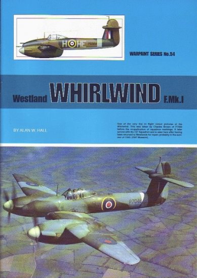 Warpaint Series WPS54 Westland Whirlwind Mk.I fighter [Mk.I] AUTHOR: Hall,
