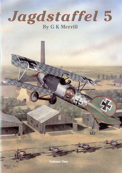 Albatros Productions WSDS18 Jagdstaffel 5 by G K Merrill Volume 1