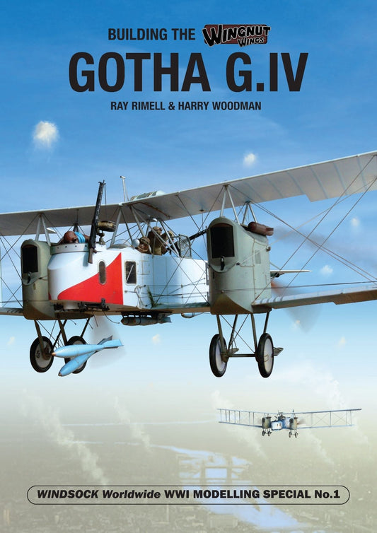 Albatros WSWW01 Building the Wingnut Wings Gotha G.IV