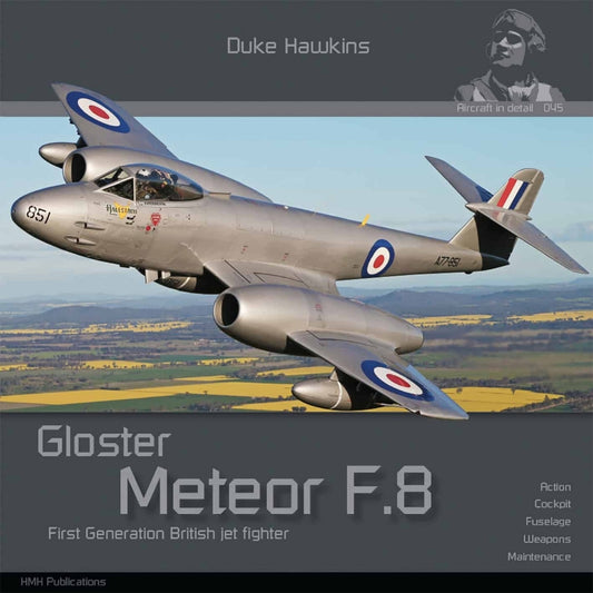 Duke Hawkins Gloster Meteor F.8/FR.9 Aircraft in Detail Book