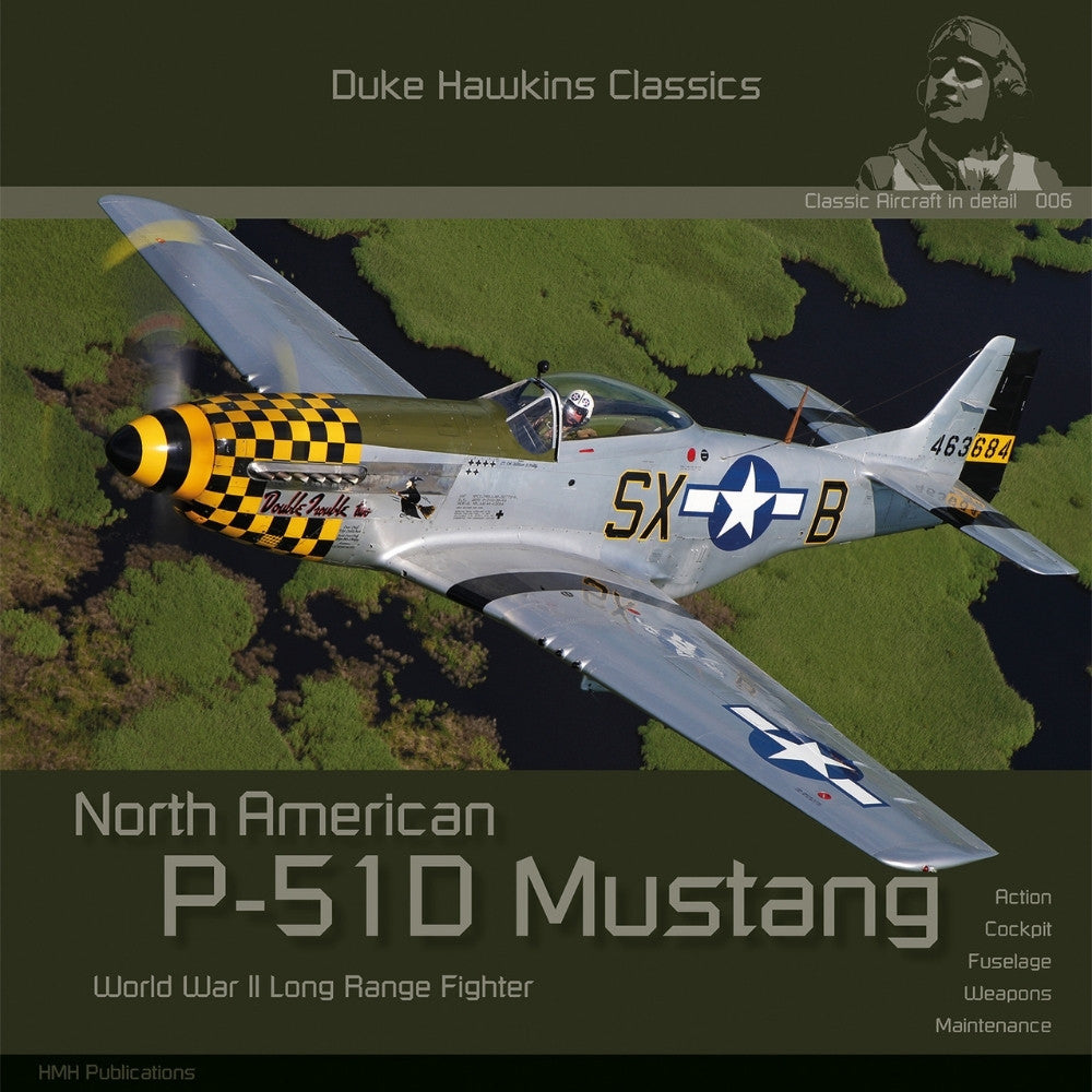 Duke Hawkins North American P-51D Mustang Classic Aircraft in Detail Book