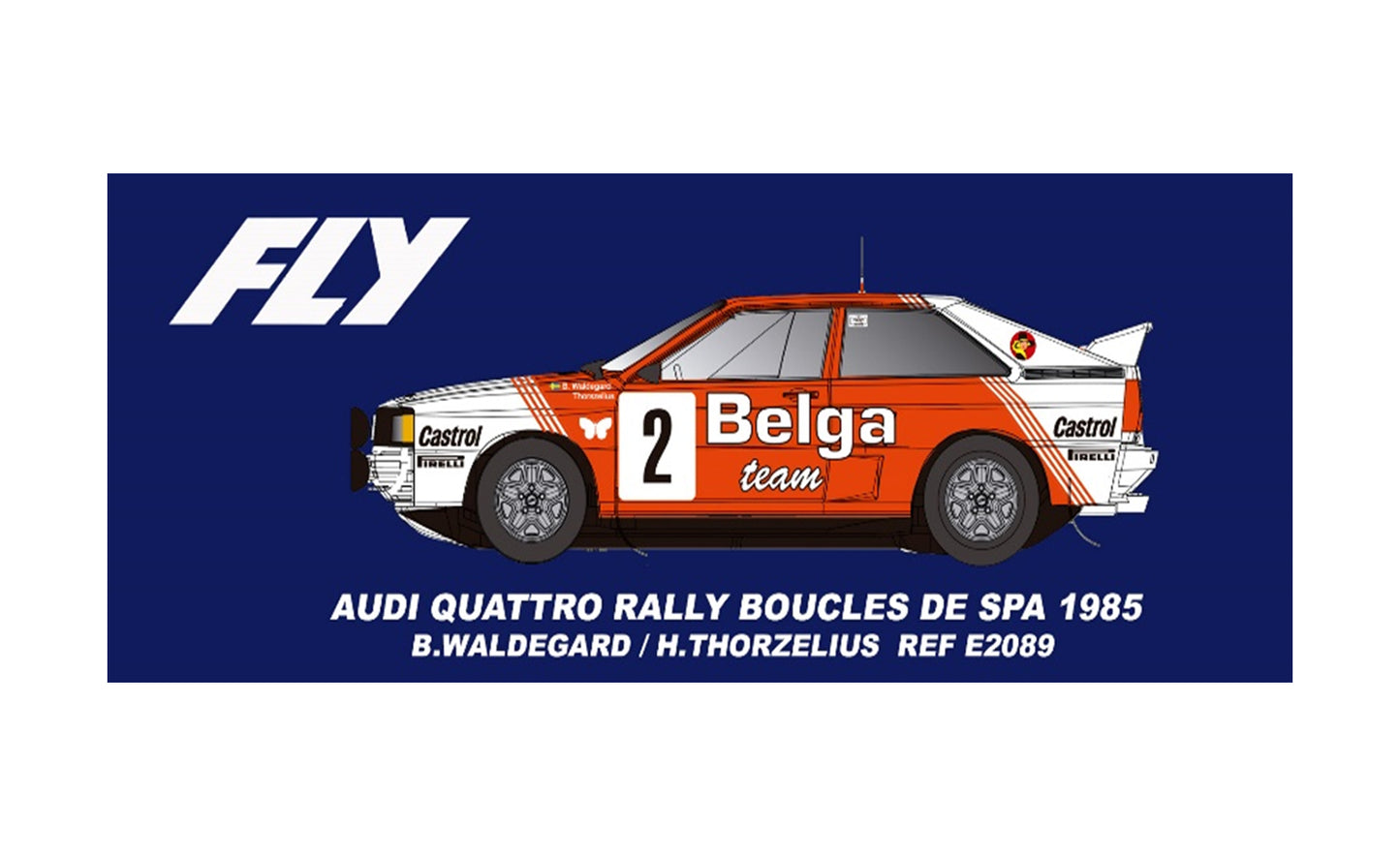 Fly Car Model A2 Rally Boucles de Spa 1985 Waldegard/Thorzelius SW FLYE2089 1:32