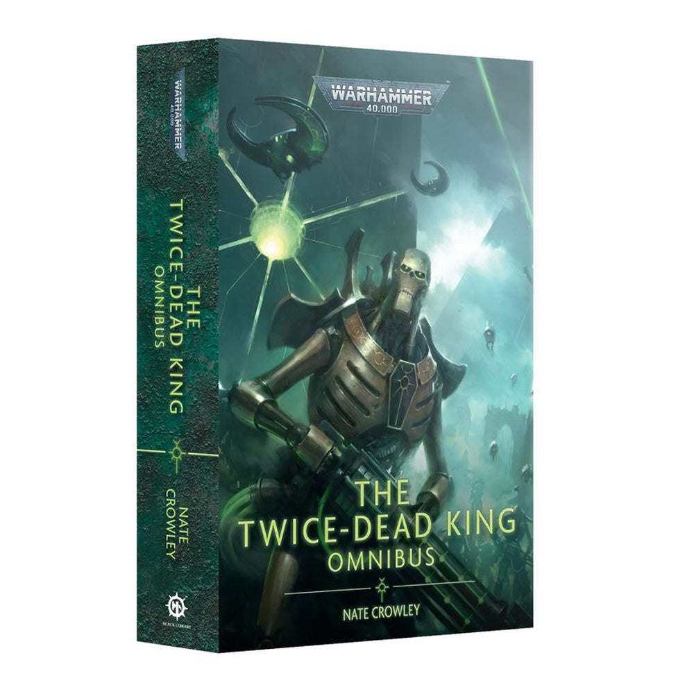 Games Workshop Black Library: The Twice-Dead King: The Omnibus PB Book BL3223
