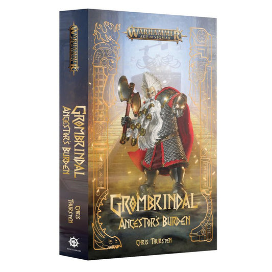 Games Workshop Warhammer Black Library: Grombrindal: Ancestor's Burden PB BL3250