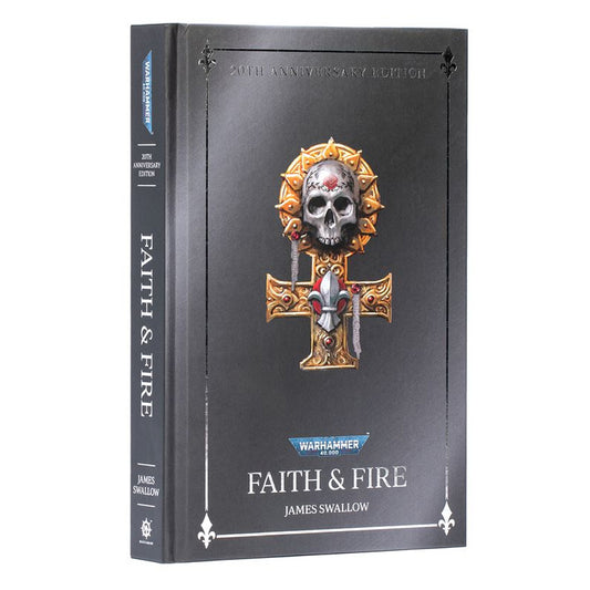 Games Workshop Black Library: Faith and Fire: Anniversary Edition HB Book BL3282
