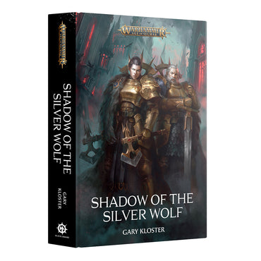 Games Workshop Black Library: Shadow of The Silver Wolf HB Book BL3355