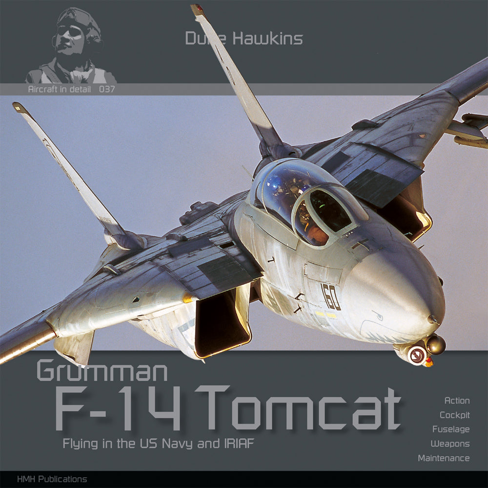 Aircraft in Detail 37: Grumman F-14 Tomcat Duke Hawkins - HMH Publications
