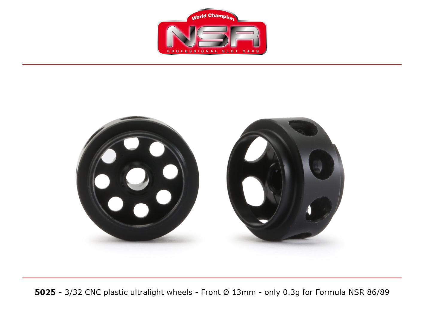 NSR 3/32 CNC Formula NSR Ultralight Front Wheels 13'' Dia. NSR5025 1:32 Scale