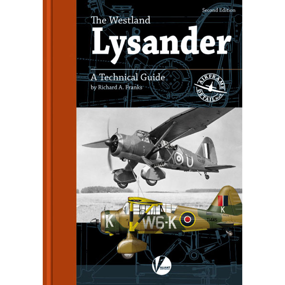 Valiant Wings Publishing AD-09 The Westland Lysander Technical Guide Book